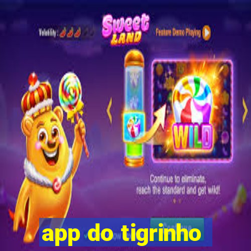 app do tigrinho